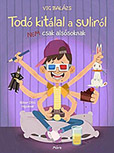 Tod kitlal a sulirl - nem csak alssoknak -  MR-5039