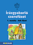 rsgyakorl cserefzet 1. - Kk fzet - Az ABC-hz sorozat munkafzete gyakorl- s kpessgfejleszt feladatokkal MS-1491U