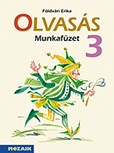 Olvass munkafzet 3. (NAT2020) - Harmadik osztlyos olvass gyakorl munkafzet az MS-1631 olvasknyv olvasmnyainak feldolgozshoz MS-1634