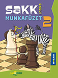 Sakk munkafzet 2. ktet - A SAKK-LOGIKA programcsomag Sakk munkafzetnek 2. ktete az alss dikok kpessgfejlesztshez MS-1905U