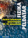 Fizikai feladatok gyjtemnye 12-16 veseknek - Kzel 800 fizika feladat megoldsokkal MS-2201