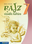 Rajz s vizulis kultra 7. - Rajz munkatanknyv 7. osztly. Piktogramtervezs, karikatra s csendlet rajzolsa, az jkor mvszete MS-2337