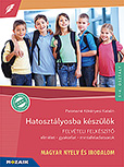 Hatosztlyosba kszlk - felvteli felkszt - MAGYAR NY. S IRODALOM - Ktetnk hatkony segtsget nyjt a hatosztlyos kzponti felvteli feladatsor sikeres megrshoz magyar nyelv s irodalombl. A knyvben a megoldsok is megtallhatk MS-2387U