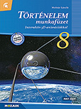 Trtnelem 8. munkafzet - NAT2020 - 8. osztlyos trtnelem munkafzet interaktv 3D-animcikkal, a tantervi anyag izgalmas, ltvnyos feldolgozshoz. (NAT2020) MS-2863U