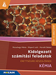 Kidolgozott szmtsi feladatok - Kmia (2024-tl rv.) - Kzp- s emelt szintre kszlknek. A 2017-tl s a 2024-tl rvnyes kvetelmnyeknek is megfelel. Kzel 400 ltalnos, szervetlen s szerves kmiai feladat rszletes, lpsrl-lpsre kidolgozott megoldssal MS-3157