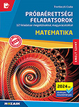 Prbarettsgi feladatsorok - Matematika, emelt szint (2024-tl rv.) - 12 feladatsor rszletes megoldssal, magyarzattal, pontozssal. A 2024-tl rvnyes kvetelmnyekhez. MS-3175U