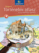 Cartographia - Kpes trtnelmi atlasz lt. isk. A nagy mlt Cartographia npszer kpes trtnelmi atlasza CR-0042H