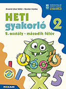 Heti gyakorl 2. osztly II. flv Egy ktetben tartalmazza a matematika s magyar gyakorlfeladatokat, a heti temezse a kzponti tanknyvekhez igazodik, de brmely tanknyvhz jl hasznlhat MS-1134