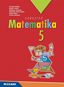 Sokszn matematika 5. tk. A tbbszrsen djazott sorozat 5. osztlyos matematika tanknyve. A tanulk tapasztalataira pt tanknyv segti az otthoni tanulst is. (NAT2020-hoz is ajnlott) MS-2305U