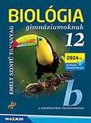 Biolgia gimnziumoknak 12. Emelt szint tananyag. Gl Bla gimnziumi biolgia sorozatnak NAT2020 s az j rettsgi kvetelmnyrendszer alapjn kszlt ktete MS-2651