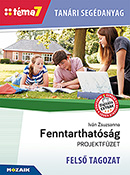 Tanri segdanyag - Fenntarthatsg FELS TAGOZAT (Tma7) A felss tanuli projektfzet tanri segdanyaghoz 10 oktatsi vide, 12 digitlis lecke, valamint 4 db 3D-jelenet is kapcsoldik MS-4304