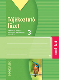 Tjkoztat fzet 3. Tjkoztat fzetekre kizrlag iskolai megrendelst teljestnk. MS-8713