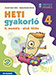 Heti gyakorl 4. osztly I. flv - Matematika, magyar s krnyezetismeret feladatok  MS-1137